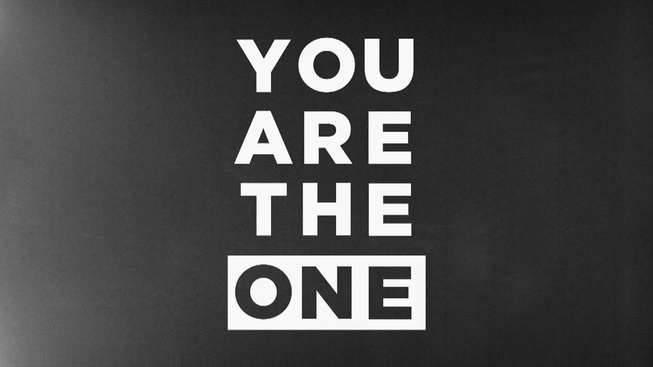The One? You Are